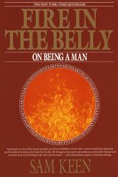 Icon image Fire in the Belly: On Being a Man