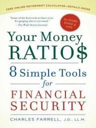 Icon image Your Money Ratios: 8 Simple Tools for Financial Security at Every Stage of Life