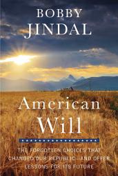 Imagen de ícono de American Will: The Forgotten Choices That Changed Our Republic