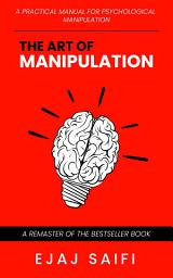 Дүрс тэмдгийн зураг The Art Of Manipulation With Rules & Tactic: The Best Self Help Book About Manipulation and Psychology